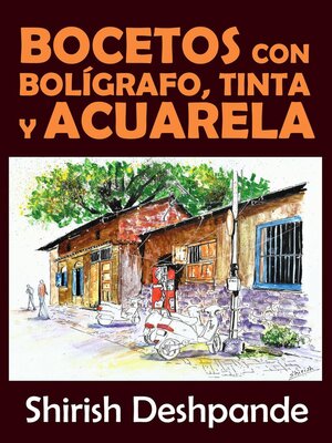 cover image of Bocetos con bolígrafo, tinta y acuarela